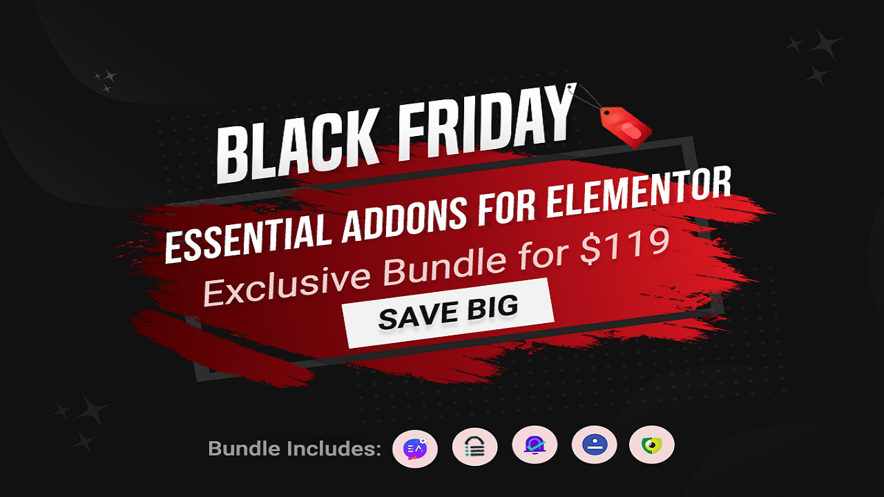 Black Friday Exclusive Bundle: Grab Premium WordPress Plugin For FREE With EA for Elementor 3